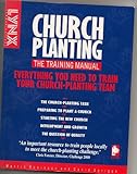 Church planting : the training manual