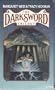 The Darksword Trilogy: Forging the Darksword, Doom of the Darksword and Triumph of the Darksword