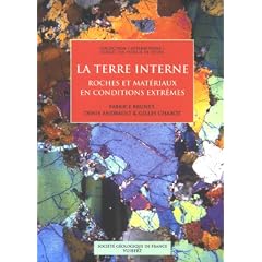 La Terre interne : Roches et mat�riaux en conditions extr�mes