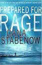 Prepared for Rage: A Novel
