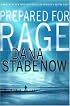 Prepared for Rage: A Novel