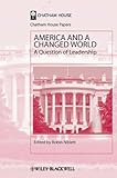 America and a changed world : a question of leadership