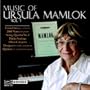 Music of Ursula Mamlok, Vol. 1