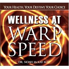 Wellness at Warp Speed: Your Health, Your Destiny, Your Choice