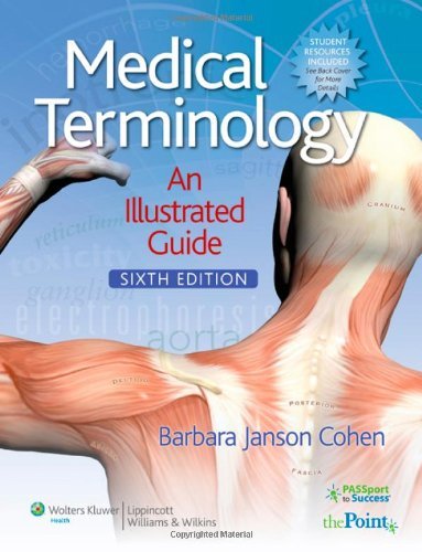 By Barbara Janson Cohen - Medical Terminology: An Illustrated Guide (Point (Lippincott Williams & Wilkins)) (6th Revised edition) (1/30/10)