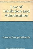 The law of inhibition and adjudication