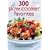 300 Slow Cooker Favorites