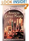 Advanced Candle Magick: More Spells and Rituals for Every Purpose (Llewellyn's Practical Magick Series)