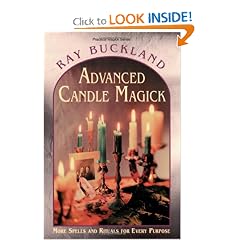 Advanced Candle Magick: More Spells and Rituals for Every Purpose (Llewellyn's Practical Magick Series)