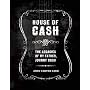 House of Cash: The Legacies of my Father, Johnny C&hellip by John Carter Cash