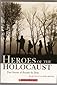 Heroes of the Holocaust: True Stories of Rescues by Teens