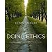 Doing Ethics: Moral Reasoning and Contemporary Issues (Second Edition)