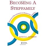 becoming a stepfamily patterns of development in remarried families gestalt institute of cleveland book s