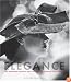 Elegance: The Seeberger Brothers and the Birth of Fashion Photography