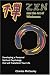 Zen and the Art of Wholeness: Developing a Personal Spiritual Psychology that will Transform Your Life