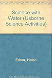 Science with water