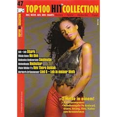 Top 100 Hit Collection 47: 6 Chart-Hits: Stark - Soulmate - Hey There Delilah - Lied 6: Leb in meiner Welt - Rockstar - No one.. Band 47. Klavier / Keyboard.