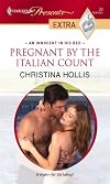 Pregnant By The Italian Count (Harlequin Presents Extra)