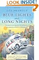 Blue Lights and Long Nights