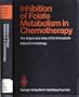 Inhibition of Folate Metabolism in Chemotherapy: The Origins and Uses of Co-Trimoxazole (Handbook of Experimental Pharmacology)