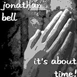 Jonathan Bell It's About Time!