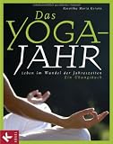 Produkt-Bild: Das Yoga-Jahr: Leben im Wandel der Jahreszeiten. Ein &Uuml;bungsbuch. Mit einem Vorwort von Willigis J&auml;ger