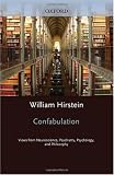 Confabulation: views from neuroscience, psychiatry, psychology and philosophy