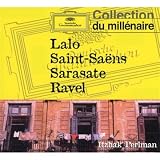 Lalo, Saint-Saëns, Sarasate, Ravel