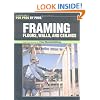 Framing: Floors, Walls, and Ceilings (For Pros By Pros)