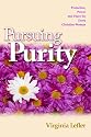 Pursuing Purity: Protection, Power and Peace for Every Christian Woman