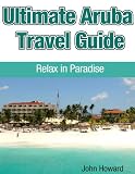 Uruba Travel Guide: Relax in Paradise