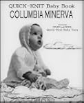 COLUMBIA MINERVA QUICK-KNIT BABY BOOK...
