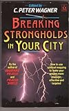 Breaking strongholds in your city