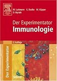 Der Experimentator: Immunologie - Werner Luttmann, Kai Bratke, Michael K&uuml;pper, Daniel Myrtek