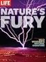 Life - Nature's Fury: The Illustrated History of Wild Weather & Natural Disasters (Life (Life Books))