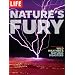 Life - Nature's Fury: The Illustrated History of Wild Weather & Natural Disasters (Life (Life Books))
