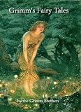 The Fairy Tales of the Brothers Grimm