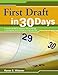 First Draft in 30 Days