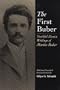 The First Buber: Youthful Zionist Writings of Martin Buber (Martin Buber Library)