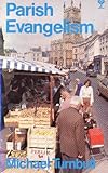 Parish evangelism : a practical resource book for the local church