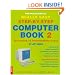 The Really, Really, Really Easy Step-by-Step Computer Book 2: For Novices of All Ages Bk.2