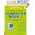 The Really, Really, Really Easy Step-by-Step Computer Book 2: For Novices of All Ages Bk.2