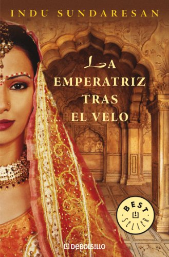 La emperatriz tras el velo (Trilogía Taj Mahal 1) (Spanish Edition)