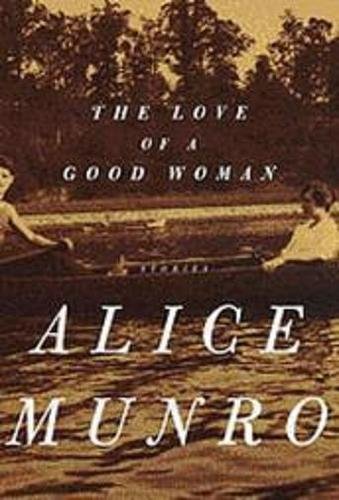Love of a Good Woman by Munro, Alice published by San Val (1999) [Hardcover]