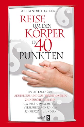 REISE UM DEN KÖRPER IN 40 PUNKTEN (Spanish Edition)
