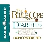 The Bible Cure for Diabetes: Ancient Truths, Natural Remedies and the Latest Findings for Your Health Today (Bible Cure (Oasis Audio)) book cover