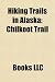 Suchen : Hiking Trails in Alaska: Chilkoot Trail