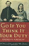 Go If You Think It Your Duty: A Minnesota Couple's Civil War Letters