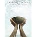 Casting Crowns: Come to the Well