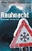 Rauhnacht: Kluftingers fünfter Fall :: <b><i>Volker Klüpfel, Michael Kobr</i></b>&nbsp;